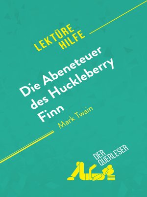 cover image of Die Abenteuer des Huckleberry Finn von Mark Twain (Lektürehilfe)